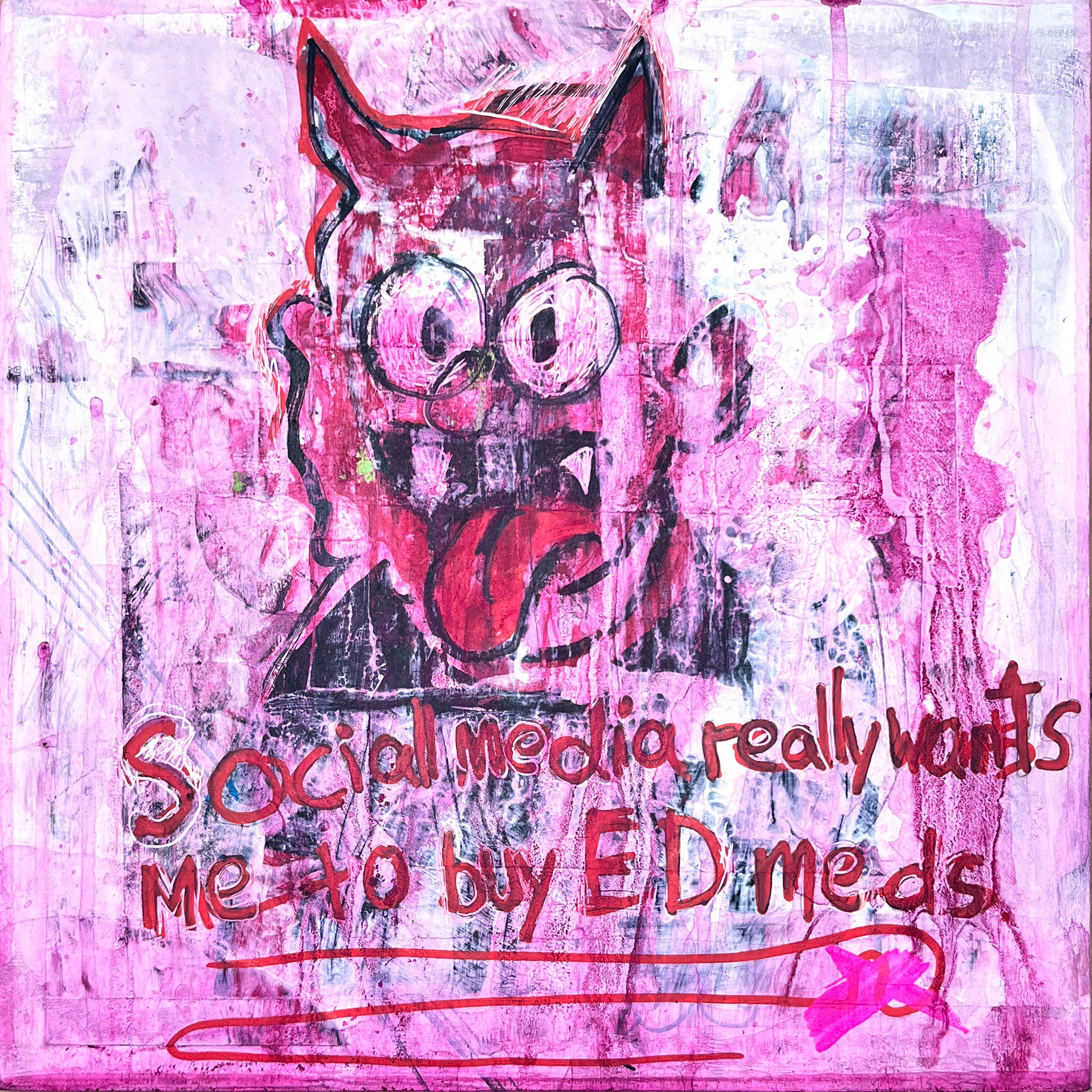Mixed media painting by San Diego artist Theo DeHart titled Social Object 2 -- a cartoonish wide-eyed demon figure in red and pink with the handwritten text "Social media really wants me to buy ED meds" on a layered magenta and white surface with paint drips and gestural marks